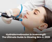 Hydradermabrasion in Invercargill: The Ultimate Guide to Glowing Skin in 2026