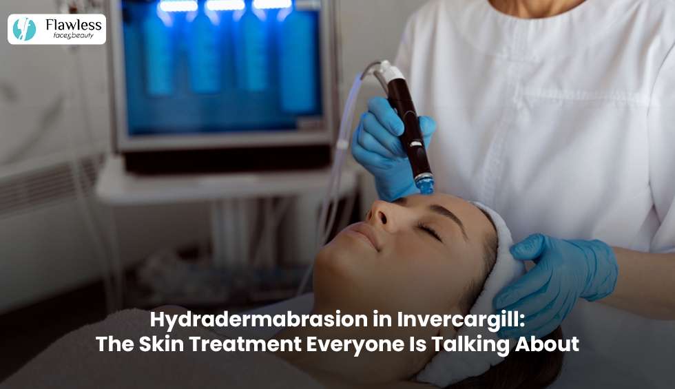 Hydradermabrasion skin treatment in Invercargill showing facial cleansing, hydration, and glowing healthy skin results in 2026.