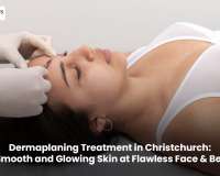 Dermaplaning Treatment in Christchurch: Get Smooth and Glowing Skin at Flawless Face & Beauty