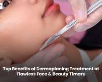 Top Benefits of Dermaplaning Treatment at Flawless Face & Beauty Timaru